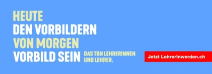 Heut den Vorbildern von morgen Vorbild sein. Das tun Lehrerinnen und Lehrer. Jetzt LehrerInwerden.ch