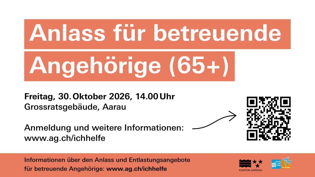 Anlass für Angehörige mit Hinweis auf Datum 30.10.26 und Durchführungsort im Grossratsgebäude in Aarau.