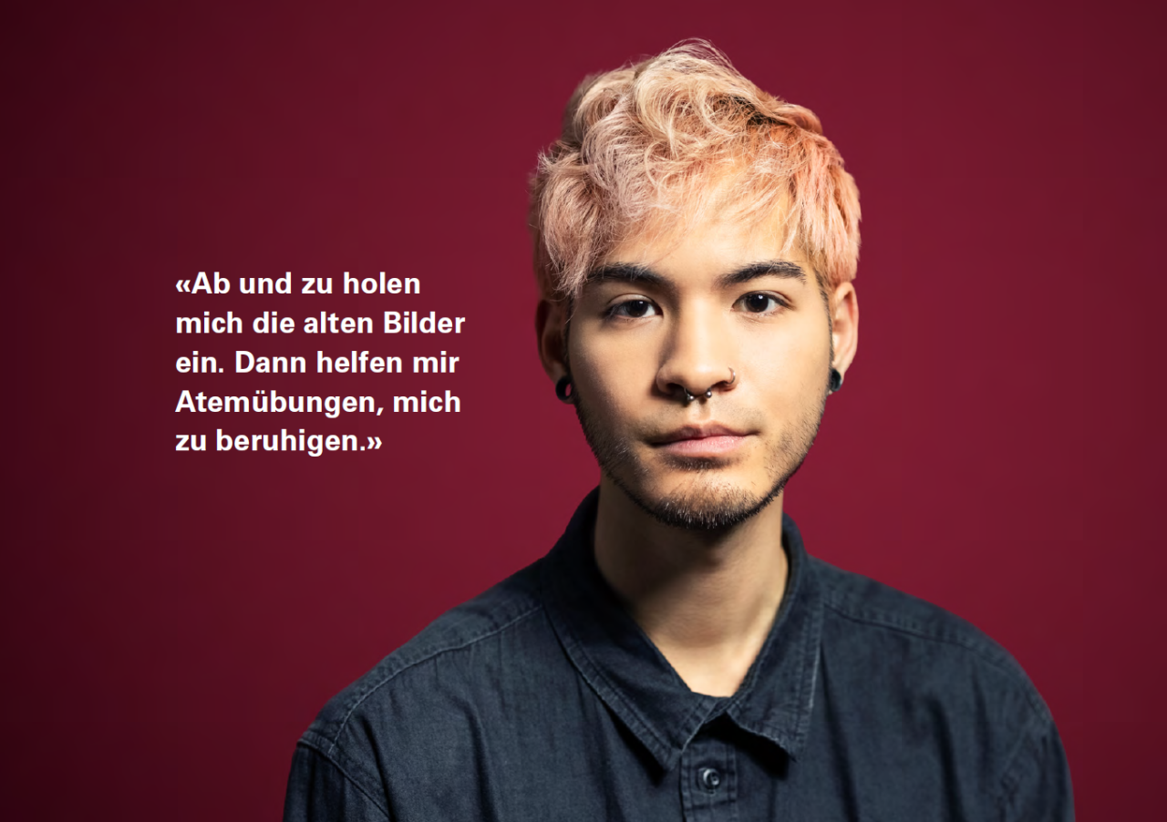 Junger Mann schaut frontal in Kamera. Daneben der Text: "Ab und zu holen mich die alten Bilder ein. Dann helfen mir Atemübungen, mich zu beruhigen.".