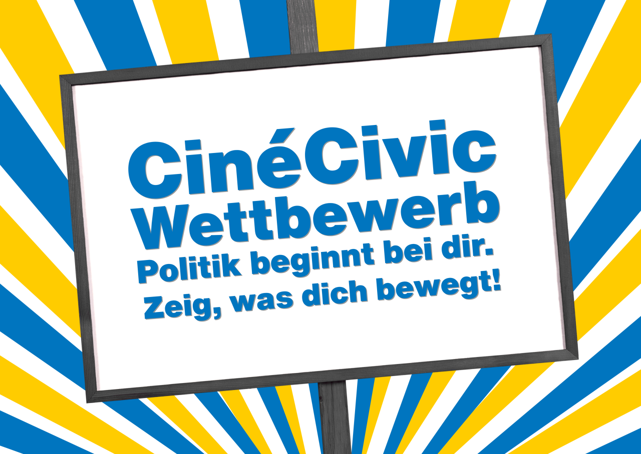 Plakat mit blau-gelbem Strahlenhintergrund, auf dem in grosser blauer Schrift steht: "CinéCivic Wettbewerb – Politik beginnt bei dir. Zeig, was dich bewegt!".